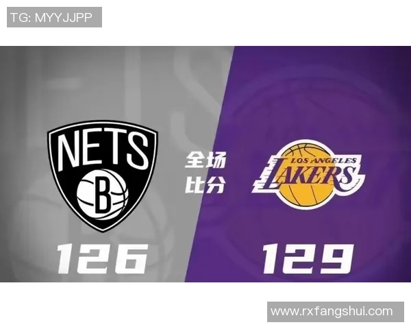 湖人对阵篮网的精彩对决回顾及比赛结果分析在10月10日